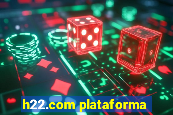 h22.com plataforma